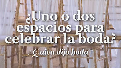 ¿Uno o dos espacios para celebrar la boda?