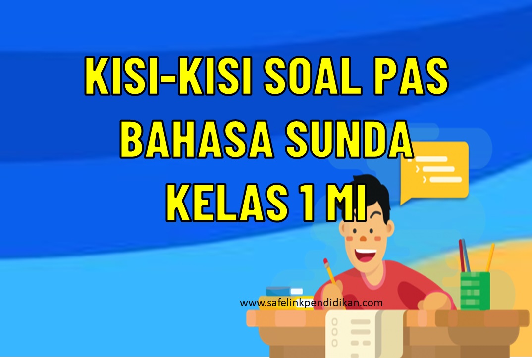 Kisi-kisi PAS Bahasa Sunda Kelas 1 SD/MI
