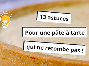 13 astuces pour une pâte à tarte qui se tienne