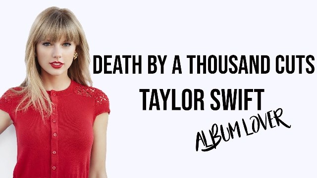 Death By A Thousand Cuts Lyrics Taylor Swift