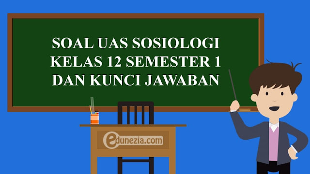 Soal PAS/UAS Sosiologi Kelas 12 Semester 1