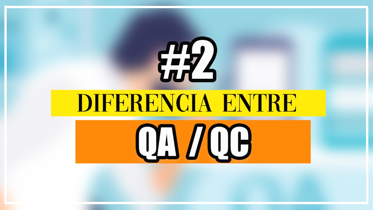 Diferencia_entre_qa_y_qc_curso_de_testing_de_software