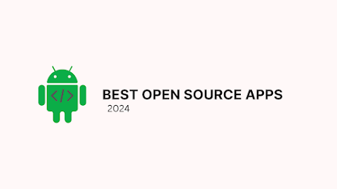 Best Free and Open Source  Android Apps of 2024