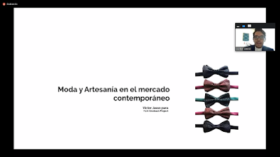 Acerca del Webinar Moda y Artesanía en el Mercado Contemporáneo por Victor Jasso