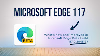 Microsoft Edge (Beta) Version 117.0.2045.9: What's New and Improved