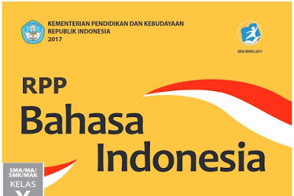 RPP Bahasa Indonesia Kelas X SMA/MA Kurikulum 2013 Revisi 2017 