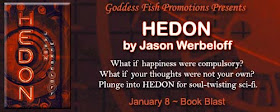 http://goddessfishpromotions.blogspot.com/2015/12/book-blast-hedon-by-jason-werbeloff.html