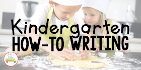 Check out how to encourage your students to write how-to texts. This how-to unit will support your Kindergarten and First Grade writers during Writing Workshop. Click to see more about how-to writing in my Kindergarten classroom. 