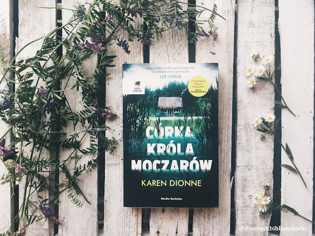 Córka króla moczarów - Karen Dionne