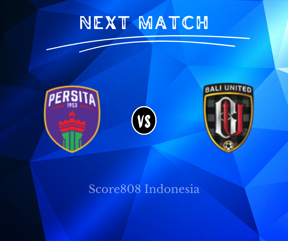 Persita vs Bali United Live Streaming 30 April