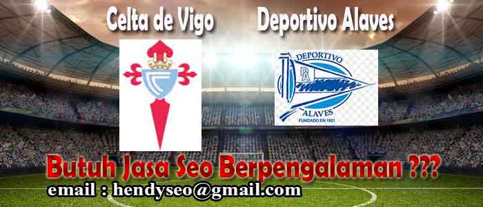 prediksi skor celta vigo vs deportivo alaves