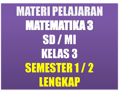 Materi Pelajaran Matematika Kelas 3 Sd/Mi Semester 1/2