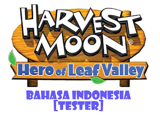 Download Harvest Moon Hero of Leaf Valley Bahasa Indonesia [Tester]