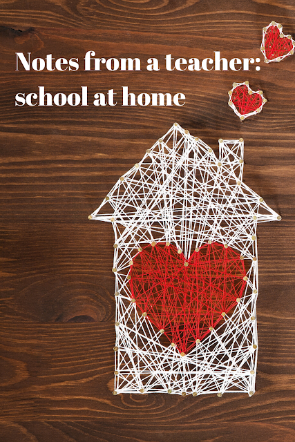 Notes from a teacher: School at home