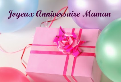 VÅ“ux d'anniversaire maman, Message anniversaire pour maman, Souhaiter ...