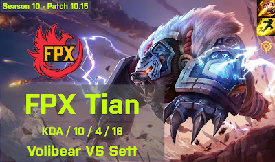 FPX Tian Volibear JG vs Sett - KR 10.15