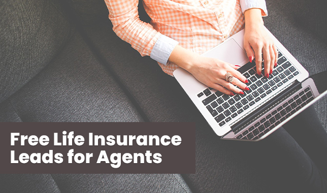 Free Life Insurance Leads for Agents