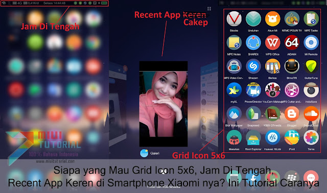 Siapa yang Mau Grid Icon 5x6, Jam Di Tengah, Recent App Keren di Smartphone Xiaomi nya? Ini Tutorial Caranya