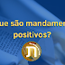  O que são mandamentos positivos? 