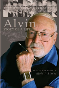 Alvin - Story of a Life: The autobiography of Alvin J. Ziontz