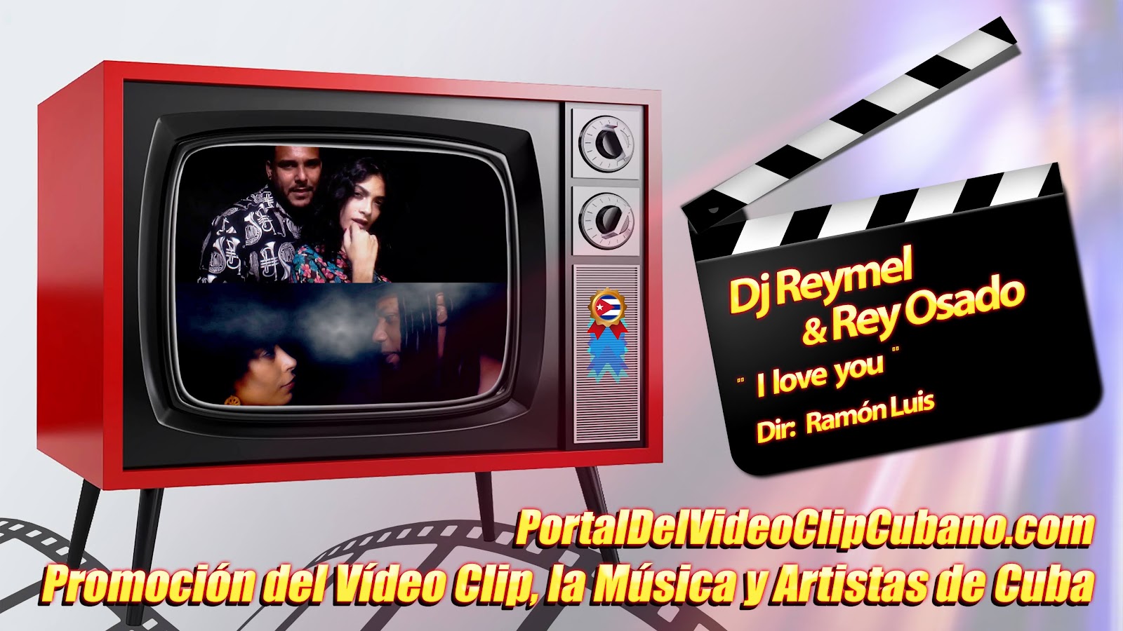Dj Reymel & Rey Osado - ¨I love you¨ - Director: Ramón Luis. Portal Del Vídeo Clip Cubano. Música Electrónica Cubana. CUBA.