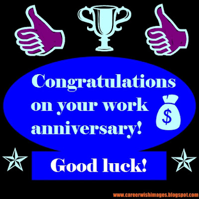 Congratulations on your work anniversary! Good luck
