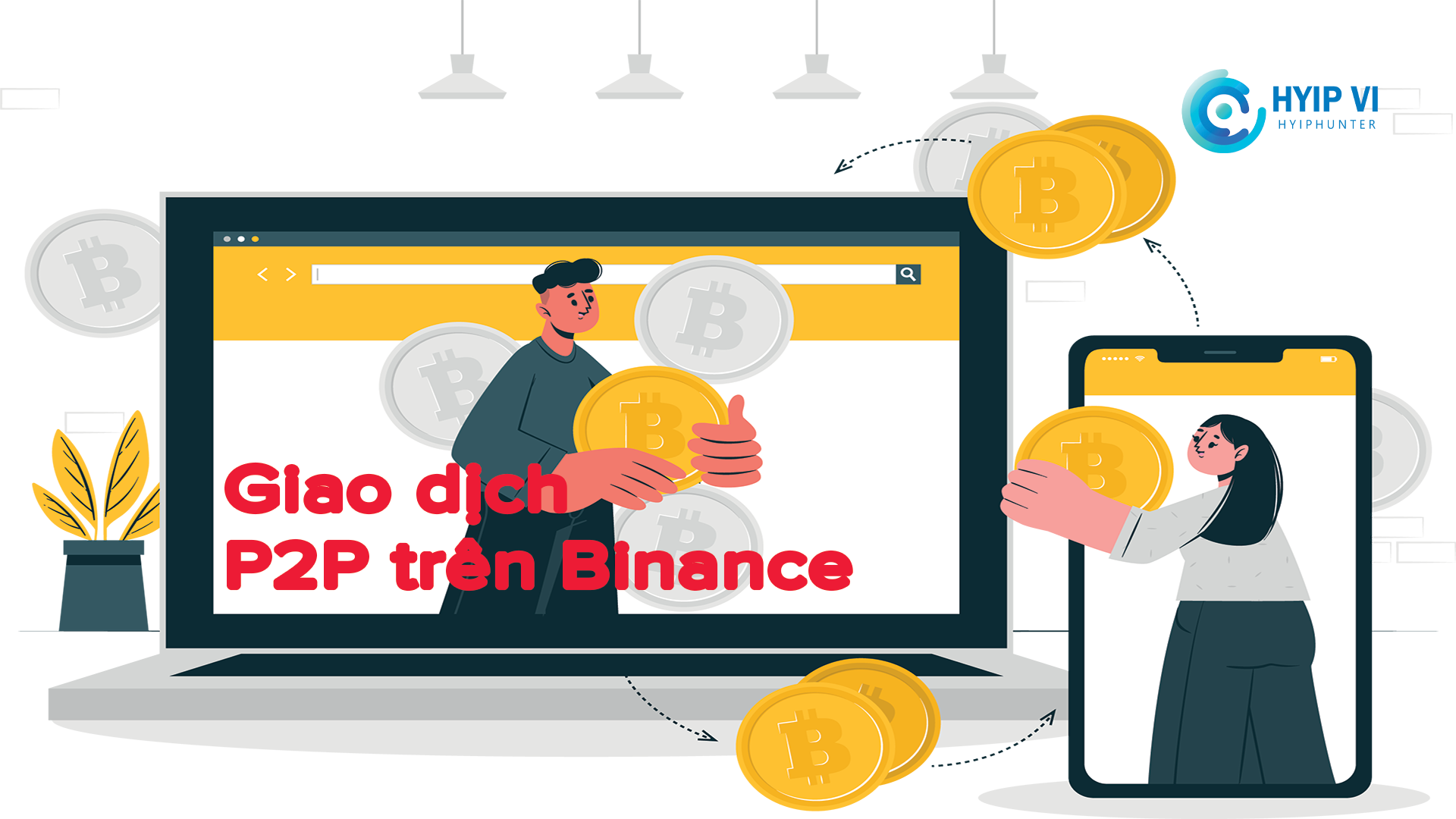 Hướng dẫn toàn bộ cách giao dịch p2p trên binance