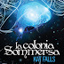 7 settembre 2012: La colonia sommersa di Kat Falls