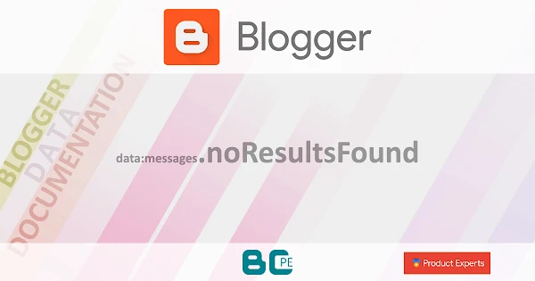 Blogger - data:messages.noResultsFound