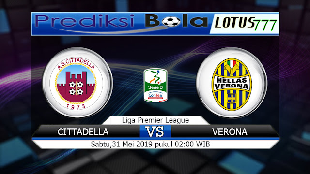 Prediksi Bola Cittadella Vs Verona Sabtu 31 Mei 2019