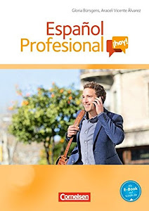Español Profesional ¡hoy! - A1-A2+: Kurspaket - Bestehend aus Kursbuch, Audio-CD, Video-DVD und Lösungsheft