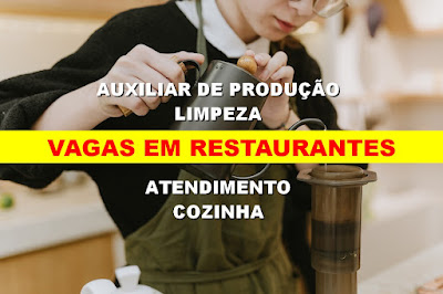 Restaurantes abrem vagas para Serviços Gerais, Auxiliar de Cozinha, Garçons e muitas outras em Porto Alegre e Esteio