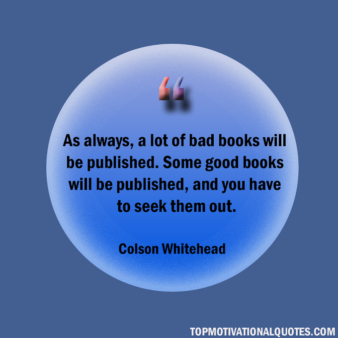 Some Good Books Seek Them Out By Colson Whitehead