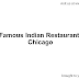 10 Famous Indian Restaurants in Chicago - Remitanalyst