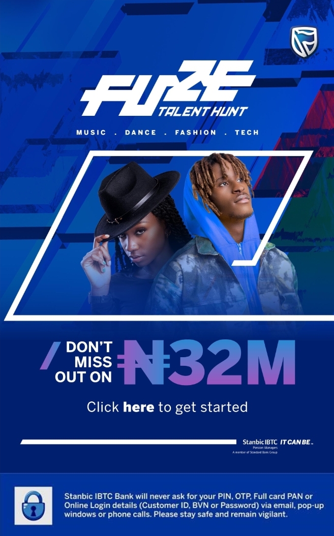 32 Million Naira is up for grabs in the FUZE Talent Hunt - Register Now 32 Million Naira is up for grabs in the FUZE Talent Hunt - Register Now