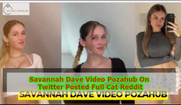 Savannah Dave Pozahub Video Posted On Full Cat Reddit Twitter