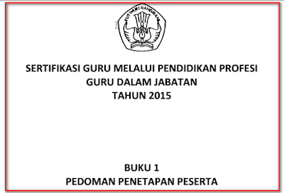 Penetapan Calon Peserta Sertifikasi Guru dalam Jabatan 2015