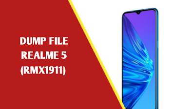 Download File Dump REALME 5 (RMX1911)