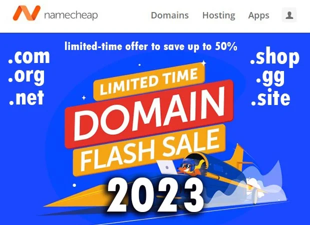 Namecheap Unlimited Domain Name Flash Sale 2023! Save Up to 50% and Hurry up Buy Now