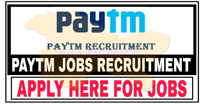 PAYTM Jobs Recruitment 2022 | Apply Online For Paytm Jobs Details Here