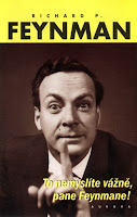 Richard Feynman: To nemyslíte vážně, pane Feynmane!