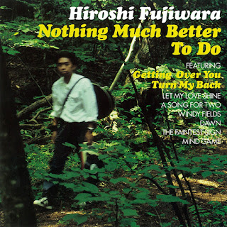 Hiroshi Fujiwara (藤原ヒロシ)  "Nothing Much Better To Do “ 1994 Japan Pop Rock (100 greatest Japanese albums Rolling Stone)
