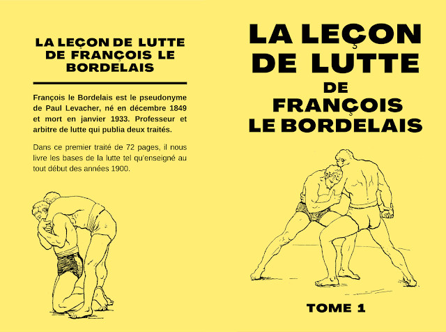 Première et qautrième de couverture du livre broché: la lecon de lutte de françois le bordelais tome 1