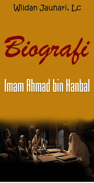Biografi Imam Ahmad Bin Hanbal