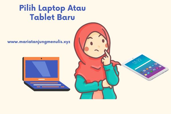 Pilih laptop atau tablet baru