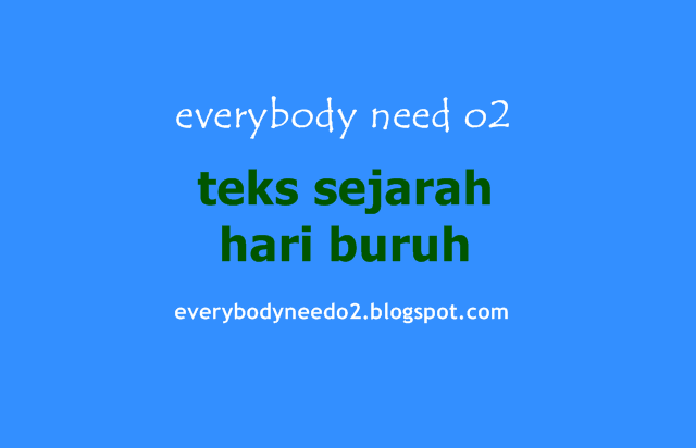 teks sejarah hari buruh,contoh teks sejarah hari buruh,tugas 1 sejarah hari buruh,peristiwa sejarah hari buruh,teks sejarah may day,sejarah hari buruh internasional,sejarah hari buruh nasional,sejarah hari buruh sedunia,sejarah hari buruh mayday