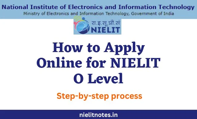How to Apply Online for NIELIT O Level