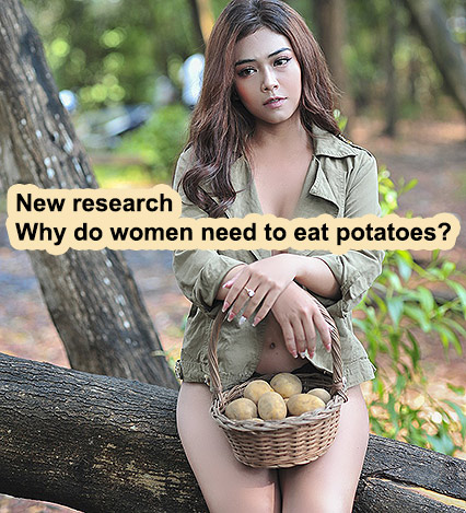 Why do women need to eat potatoes? New research