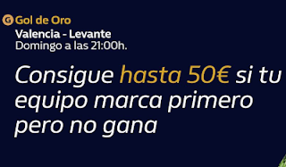 william hill Gol de Oro Valencia vs Levante 13-9-2020