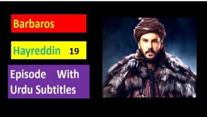 Recent,Barbaros Hayreddin Episode 19 in English  Subtitles,Barbaros Hayreddin Episode 19 With English Subtitles,Barbaros Hayreddin,Barbaros Hayreddin Episode 19  English  Subtitles Season 2,